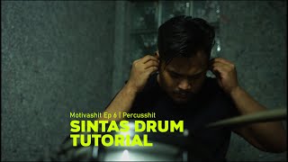MOTIVASHIT EP 6 | PERCUSSHIT | Sintas Drum Tutorial