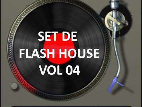 SET DE FLASH HOUSE VOL 04