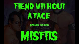 (Karaoke) Misfits - Fiend Without A Face