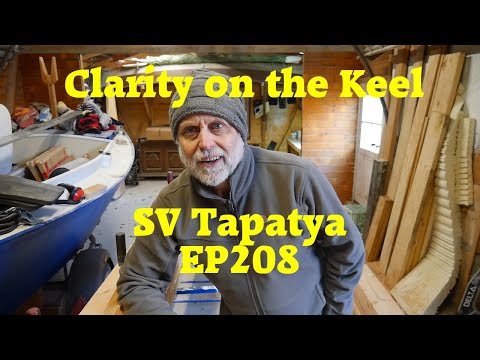 Clarity on the Keel; Building a cruising sailboat - SV Tapatya EP208