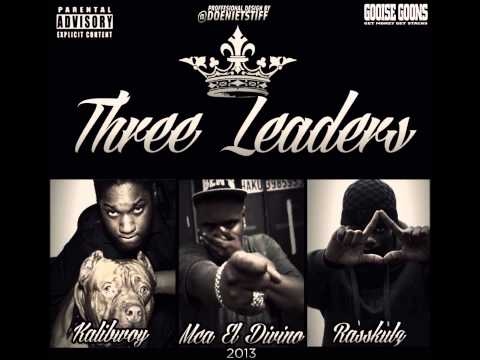 MCA El Divino ft Kalibwoy & Rasskulz - Three Leaders (Cuts by DJ MBA)