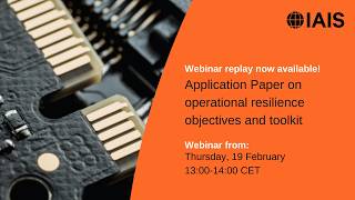 Public discussion webinar on the Application Paper on Operational Resilience Objectives and Toolkit