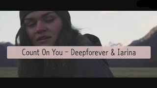 Count On You - Deepforever &amp; larina | Lyrics