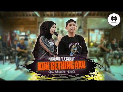 Mamnun Ft. Cimbrut - KOK GETHING AKU (Official Music Video)