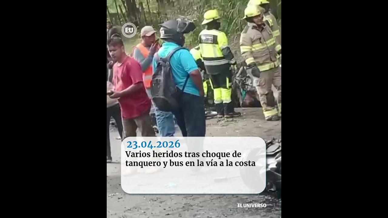 Several injured after tanker and bus collision on the road to the coast in Ecuador