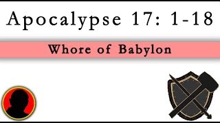 Whore of Babylon - Apocalypse 17: 1- 18