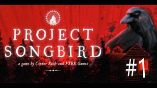 Project Songbird #1 (ホラーゲーム女性実況）