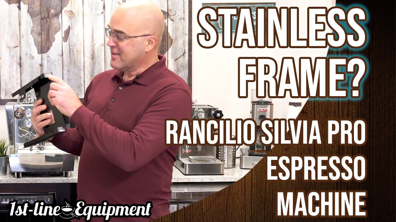 Rancilio Silvia Pro Espresso Machine: Is the Frame Really Stainless?