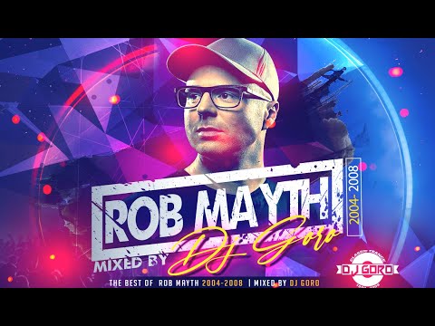 The Best Of Rob Mayth // 100% Vinyl // 2004-2008 // Mixed By DJ Goro