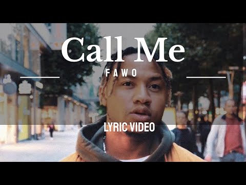 FAWO - Call Me [Official Lyric Video]