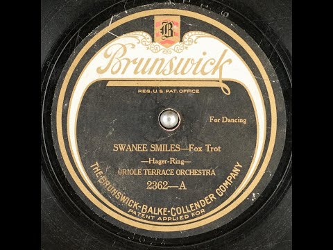"Swanee Smiles" played by The Oriole Terrace Orchestra