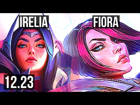 IRELIA vs FIORA (TOP) | 2.4M mastery, 1200+ games, Dominating | EUW Challenger | 12.23