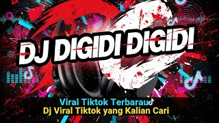 Download lagu DJ Digidi Digidi Viral Tiktok Terbaru || DJ VIRAL TIKTOK  mp3