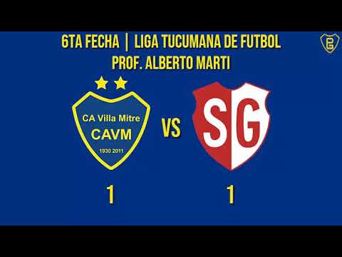 Villa Mitre 1-1 Sportivo Guzmán GOLES. Fecha 6 | Liga Tucumana de Fútbol 2019