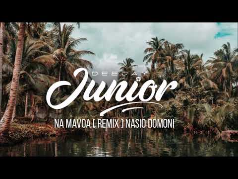 DJ Junior - Na Mavoa ft. Nasio Domoni (Remix)