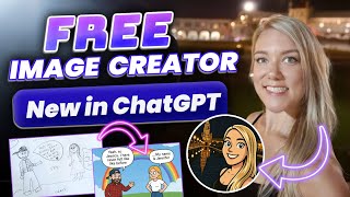 NEW OpenAI Image Generator in ChatGPT is now FREE to all Users!