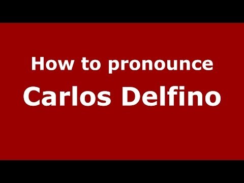 How to pronounce Carlos Delfino