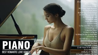 3 Hour Of Romantic Piano Love Songs Ever - Great Relaxing Piano Instrumental Love Songs Collection