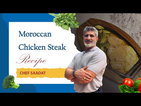 Moroccan Chicken Steak | Juicy Spiced Recipe | Chef Saadat