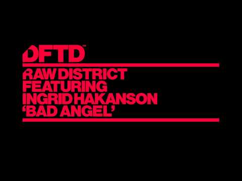 Raw District featuring Ingrid Hakanson 'Bad Angel'