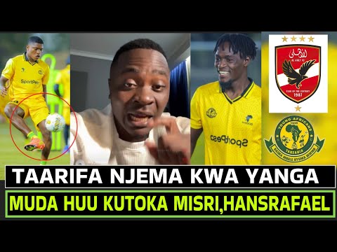 HANSRAFAEL:ATOA TAARIFA NJEMA KWA YANGA MUDA HUU KUTOKA,MISRI KUELEKEA MCHEZO DHIDI YA AL AHLY. 