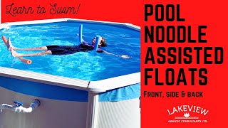 Pool Noodle Front Back Side Assisted Floats | Swim Instructor | Learn to Swim Lesson Progression