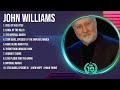 J O H N W I L L I A M S Greatest Hits 2023 Pop Music Mix Top 10 Hits Of All Time