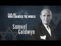 Polish Jews Who Changed The World History Of Samuel Goldwyn