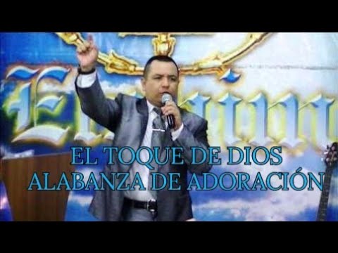 El toque de Dios (PASTOR ISRAEL GONZÁLEZ)
