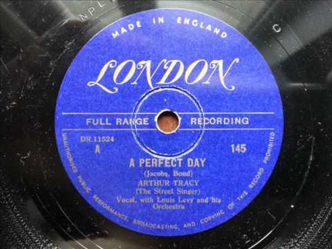 ARTHUR TRACY (THE STREET SINGER) - A Perfect Day