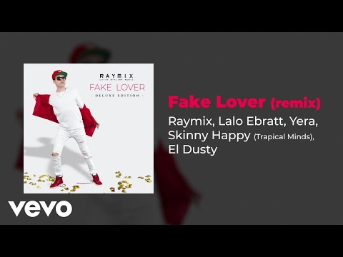 Raymix, Lalo Ebratt, Yera - Fake Lover (Audio/Remix) ft. Skinny Happy, Trapical, El Dusty