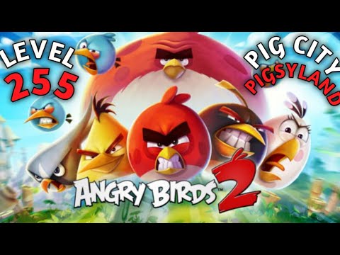 Angry Bird 2 Level 255 Pig City PIGSYLAND... Without Using Any Speel.