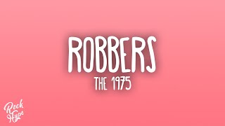 Download lagu The 1975 - Robbers mp3