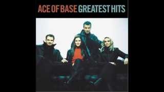 Ace Of Base - Always have, always will