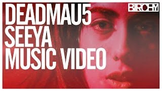 deadmau5: Seeya MUSIC VIDEO (Fan Made)