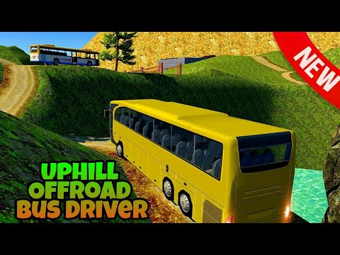 Uphill Offroad Bus Driver 2017 Gameplay HD