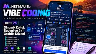 .NET MAUI ile Vibe Coding #25 | Fikirden Mobil Uygulamaya ~ Dinamik Koltuk Seçim