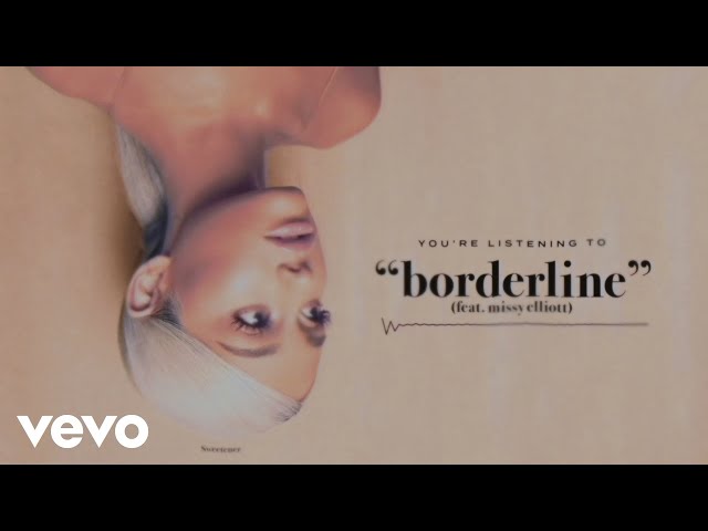 Ariana Grande – borderline ft. Missy Elliott (Remix Stems)