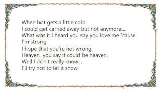 Cyndi Lauper - Hot Gets a Little Cold Lyrics