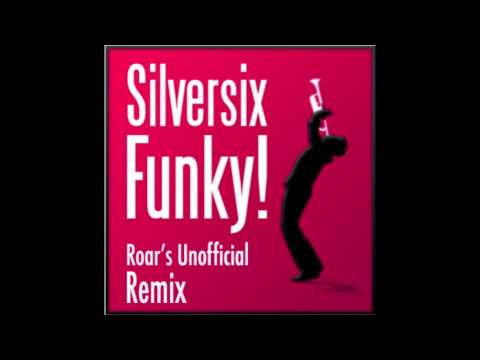 Silversix - Funky! (Rory Marshall Re-Funk)