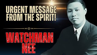 WATCHMAN NEE - THE SIGNS THE HOLY SPIRIT SEND YOU WHEN YOU ARE IN DANGER!