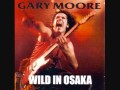 Gary Moore - All Messed Up (Wild In Osaka)