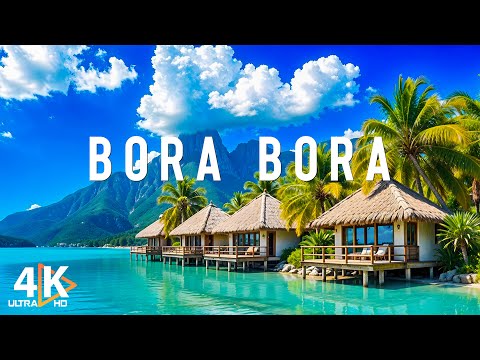 Bora Bora, France Island 4K - Explore the beautiful island located in the South Pacific region