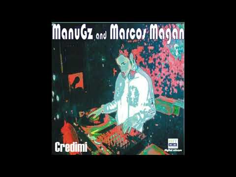 ManuGZ* And Marcos Magan – Credimi