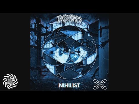 Triceradrops - Nihilist