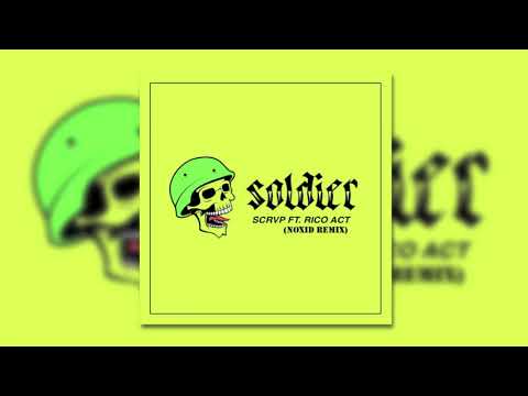 SCRVP - Soldier ft. Rico Act (NOXID Remix)