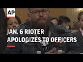 Jan. 6 rioter apologizes to officers at hearing