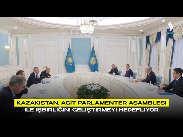 Kazakistan, AGİT Parlamenter Asamblesi ile işbirliğini geliştirmeyi hedefliyor