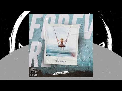 midkeys, BETASTIC, Blue Man - Forever (Paraiso Records)