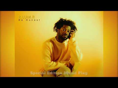 R.LUM.R. "Be Honest"